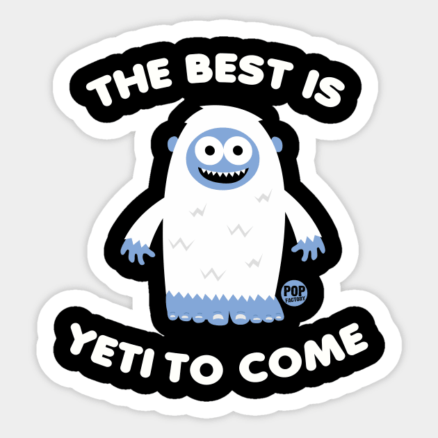 BEST YETI COME Sticker by toddgoldmanart